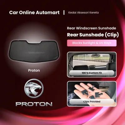 PROTON Persona / Exora / Iriz / Wira areoback saloon / Saga Blm Fl Flx Vvt Custom Fit OEM REAR Windscreen Sunshade 1 pc - Block 67.3% UVB & 66.9% UVA radiation.