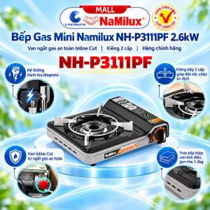 Bếp Gas Mini Namilux NH-P3111PF Công suất 2.6kW - Hàng chính hãng