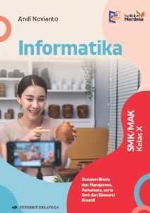Buku Informatika kelas 10 11 12 Kurikulum Merdeka Penerbit Erlangga