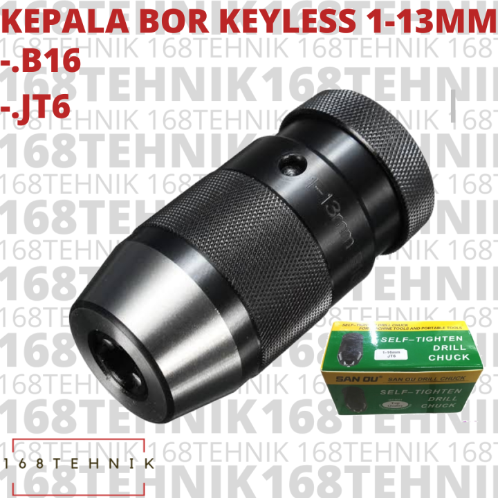 KEPALA BOR KEYLESS 1-13MM JT6 / KEPALA BOR 13MM JT6 KYLESS / KEYLESS ...