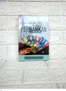 HUKUM PERBANKAN Dr Uswatun Hasanah SH MHum SETARA PRESS PREMIUM AJ-HKM-EKN FH UNIVERSITAS TRUNOJOYO
