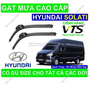 Gạt Mưa Silicon Nano Kính Lái Hyundai Solati Cặp Gạt Mưa K.ính Lái Hyundai Solati Có Đủ Size C.ho Các Đời Xe Solati