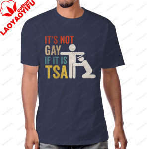 [Local Stock] VCC Funny TSA PreCheck Airports Security Tshirt It Is Not Gay If Its TSA T Shirt Casual Fashion Loose Harajuku Summer Man T-shirt