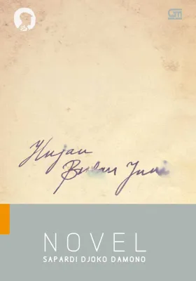 HUJAN BULAN JUNI (SEBUAH NOVEL)