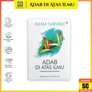 Buku Islam "Adab Di Atas Ilmu" Terjemahan Buku Tuntunan Belajar Mengajar Karya Imam Nawawi