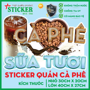 🔥 STICKER CÀ PHÊ SỮA TƯƠI 🔥 TRANG TRÍ TƯỜNG XE CỬA KÍNH QUÁN CÀ PHÊ...