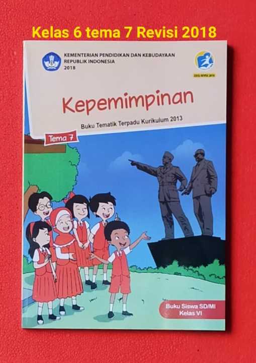 Buku Tematik Kelas 6 Sd Tema 7 Kepemimpinan Revisi 2018 Lazada Indonesia 5494