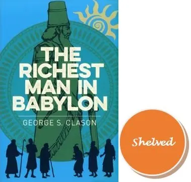 The Richest Man in Babylon by George S. Clason