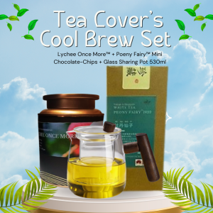 Tea Lover’s Cool Brew Set– Lychee Once More™ + Peony Fairy™ Mini Chocolate-Chips + Glass Sharing Pot 530ml