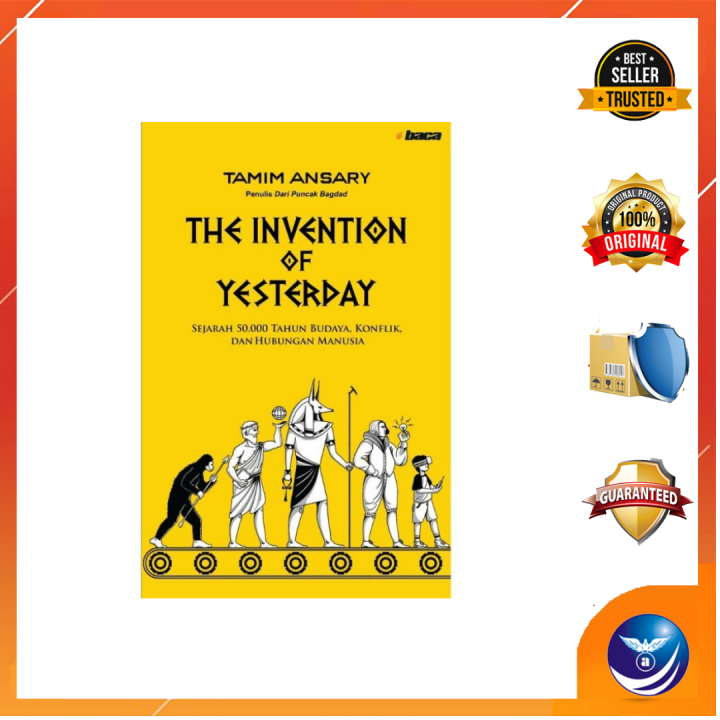 Buku The Invention of Yesterday (SC) Tamim Ansary Lazada Indonesia