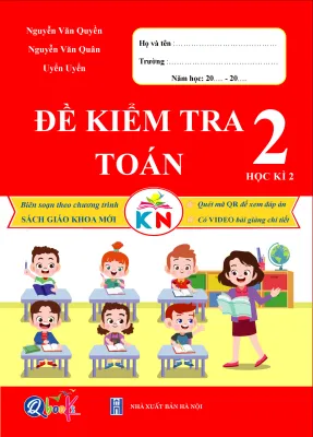 Combo Trọn Bộ Sách Kết Nối Cho Học Sinh Lớp 2 - Đề Kiểm Tra Bài Tập Tuần Và Bài Tập Hằng Ngày 2 Môn Toán và Tiếng Việt QBooks Cho Trẻ Em