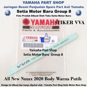 Stiker VVA Body Warna Putih All New Nmax N Max ABS NON ABS 2020 Asli Yamaha Surabaya