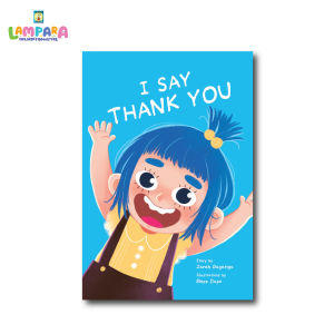 I Say Thank You | Story by Zarah Gagatiga | Illustrations by Bleps Dapo (BIG BOOK)(LAMPARA)