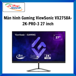 Màn Hình Gaming ViewSonic VX2758A-2K-PRO-4 27 inch / VX2758A-2K-PRO-3 - Hàng Chính Hãng