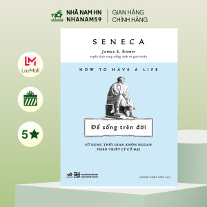 Sách - Để sống trên đời: Sử dụng thời gian khôn ngoan theo triết lý cổ đại (Seneca) (Nhã Nam)