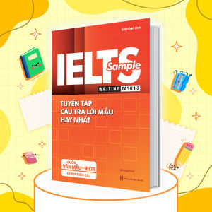 Sách IELTS SAMPLE Writing Task 1-2 Tuyển tập câu trả lời mẫu hay nhất - Megabook