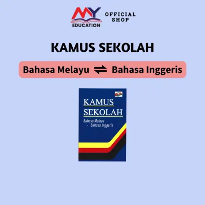 [MyEducationBooks] KAMUS SEKOLAH (BM-BI BI-BM) Dwibahasa sesuai untuk murid sekolah rendah & menengah