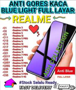 ANTI GORES KACA BLUE LIGHT FULL LAYAR FOR REALME C1/ C2/ C3/ C11/ C12/ C15/C17/ C20/ C21/ C25/ Realme 3/ Realme 5/ Realme 5i/ Realme 5Pro / PELINDUNG LAYAR HP