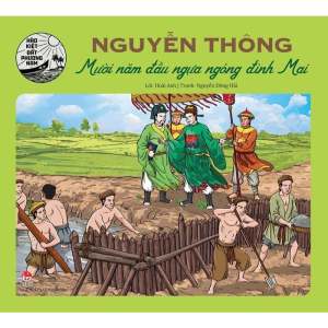Hào Kiệt Đất Phương Nam - Sách tranh truyện lịch sử cho thiếu nhi - chọn lẻ 20 chủ đề - NXB Kim Đồng