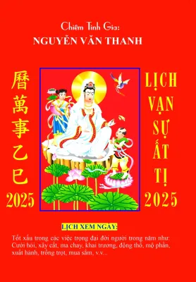 Sách Lịch Vạn Sự Ất Tị 2025 – Chiêm Tinh Gia Nguyễn Văn Thanh