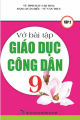Vở Bài Tập Giáo Dục Công Dân Lớp 9 Tập 2. 