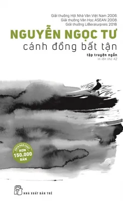 Cánh Đồng Bất Tận - Nguyễn Ngọc Tư