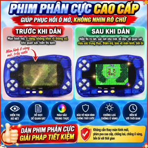 Phim Phân Cực Máy Chơi Game Cầm Tay – Giúp Màn Hình Sáng Rõ Sắc Nét Hơn
