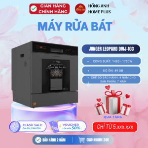 Máy rửa chén Junger DWJ 103 dung tích 12 13 bộ châu Âu độ ồn thấp tiết kiệm điện năng hiện đại