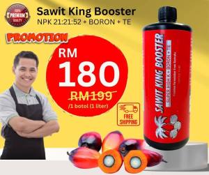 SAWIT KING BOOSTER RAJA SAWIT BOOSTER SUPER HIGH K+BORON+TE PREMIUM FORMULATION PH 6.2 ORIGINAL HQ