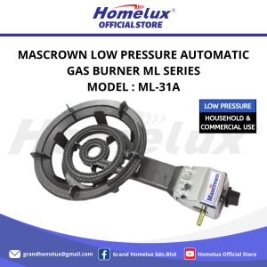 MASCROWN LOW PRESSURE AUTOMATIC GAS BURNER ML SERIES ML-31A Tungku Dapur Gas Masak
