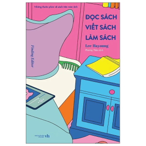 Đọc Sách Viết Sách Làm Sách