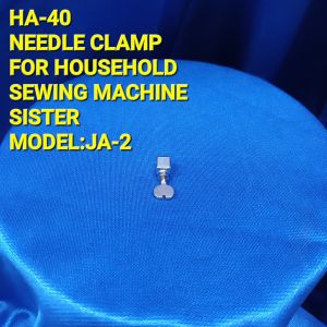HA-40 NEEDLE CLAMP FOR HOUSEHOLD SEWING MACHINE SISTER MODEL:JA-2