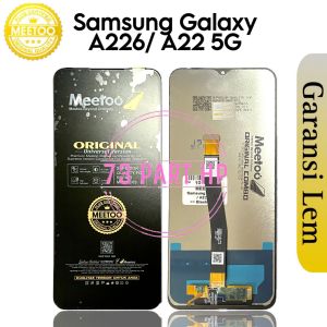 MEETOO - LCD Touchscreen Fullset Samsung Galaxy A22 5G / A226 / SM-A226B / SM-A226B/DS / SM-A226B/DSN / SM-A226BR / SM-A226BR/N / SM-A226L / SC-56B - GARANSI LEM