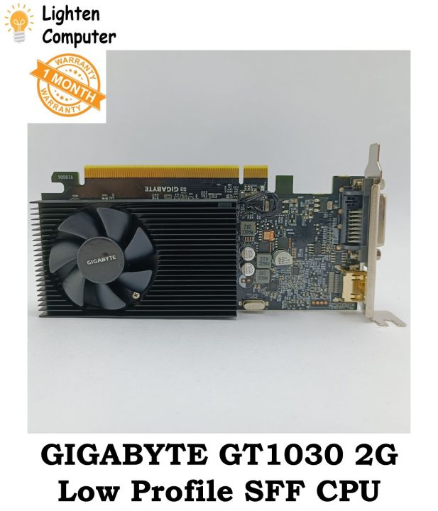【READY STOCK】 Gigabyte GT1030 2G Low Profile | GT 1030 2G Low Profile SFF | Graphics Card | no need 6 pin - Used