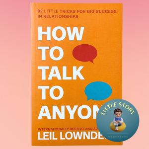 How To Talk To Anyone By Leil Lowndes