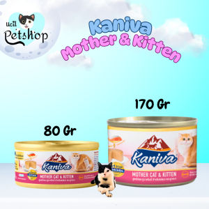 Kaniva Mother & Kitten 80 Gr /170 Gr (1 PCS) Weaning Can Wet Food Grain Free + Colostrum Makanan Basah Induk & Anak Kucing