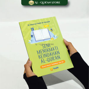 Seni Menikmati Keindahan Al-Quran - Taujih Buku Motivasi Penghafal Alquran Buku Adab Ilmu Alquran