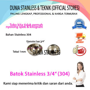 Batok Stainless 3/4" (304)