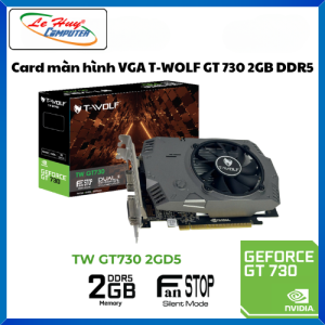 Card Màn Hình - VGA T-WOLF GTX750Ti 4GB GDDR5/ GT730 2GB DDR5 - Hàng Chính Hãng