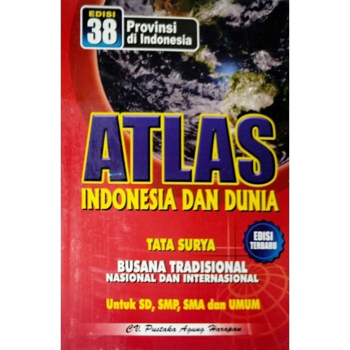 P A H - Atlas Indonesia Dan Dunia 38 Provinsi Di Indonesia Untuk SD SMP ...