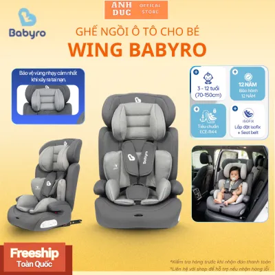 Ghế Ngồi Ô Tô Wing Babyro Cho Bé 3-12 TuổiLắp Đặt IsofixĐai 5 Điểm Bảo Vệ Chắc Chắn An Toàn Cho Mỗi Chuyến Đi Của Bé