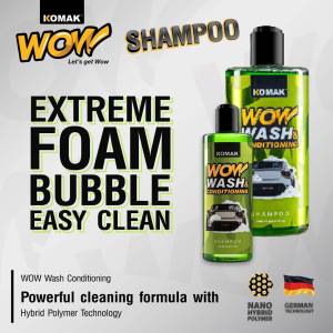 Car Wash Shampoo Komak Wow! Wash & Conditioning 500ml - Extreme Foam Bubble - Easy To Clean