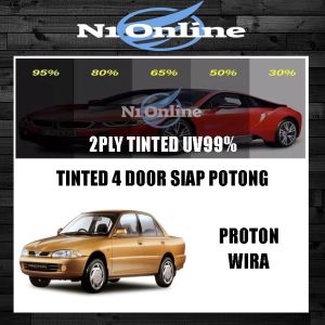 Proton Wira 4 Door Tinted 2PLY UV 99% Hitam(Gelap 30% 50% 65% 80% 95%) Siap Potong / Car Tinted / Tinted Kereta