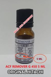 ACF REMOVER G 450 CAIRAN pembersih lem kabel flexibel cof LCD