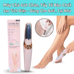 Máy Chà Gót Chân Tẩy Tế Bào Chết Sạc Tích Điện Giúp Loại Bỏ Nhanh Da ChếtDùng Cho Spa Nail Tại Nhà .