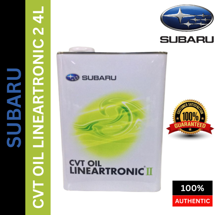100% ORIGINAL SUBARU CVT OIL LINEARTRONIC 2 (4 LITRE) ## ATF CVT