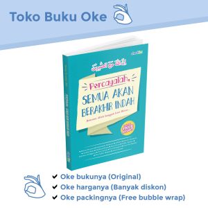 Buku Motivasi Inspirasi Kisah Nyata Percayalah Semua Akan Berakhir Indah