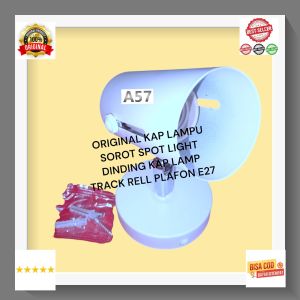 A57 KAP LAMPU E27 SOROT PLAFON SPOTLIGHT TEMPAT BESI 100% ORI BELAJAR BACA METAL RUMAH LAMP PENERANG BOHLAM LED FITING FITTING TIANG STAND GAGANG DUDUKAN HOLDER NAIK TURUN FLEXSIBLE MEJA TABLE LANTAI LIGHTING STANDING DOP TAHAN PANAS  Harga belum termasuk