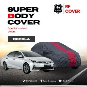 Body Cover Mobil Corolla Sarung Mobil Corolla dx/corolla twincam/All New Corolla/New Corolla/Corolla Cross/Corolla altis/civic lama/civic genio/civic ferio/civic fd/Great Corolla/corolla great