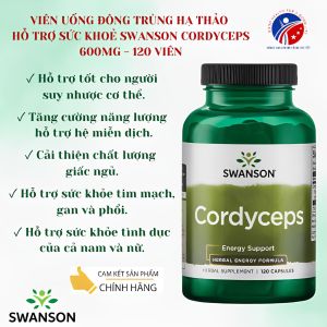 Viên Uống Đông Trùng Hạ Thảo Hỗ Trợ Sức Khoẻ Swanson Cordyceps 600mg - 120 Viên